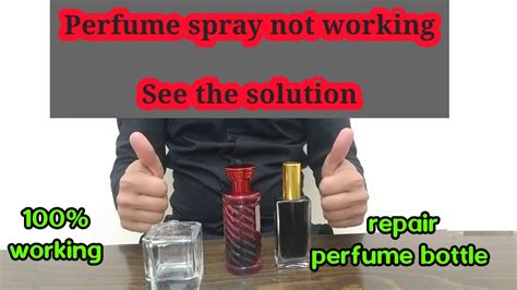 perfume bottle sprayer not working